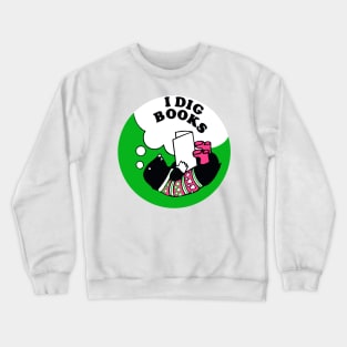 I Dig Books Crewneck Sweatshirt